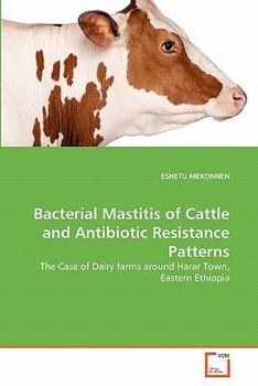 Paperback Bacterial Mastitis of Cattle and Antibiotic Resistance Patterns Book