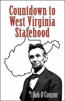 Paperback Countdown to West Virginia Statehood Book