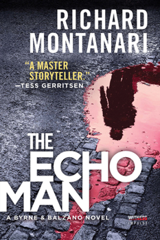 The Echo Man - Book #5 of the Jessica Balzano & Kevin Byrne