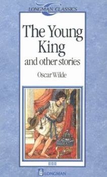 Paperback The Young King and Other Stories (Longman Classics, Stage 3) Book