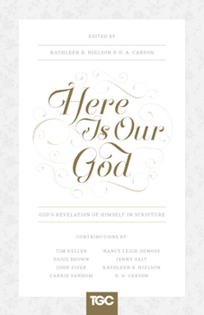 Paperback Here Is Our God: God's Revelation of Himself in Scripture Book