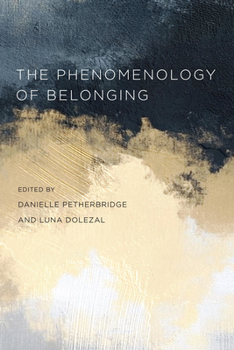 Hardcover The Phenomenology of Belonging Book