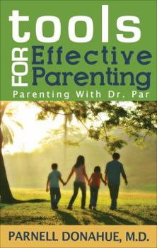 Paperback Tools for Effective Parenting: Parenting with Dr. Par Book