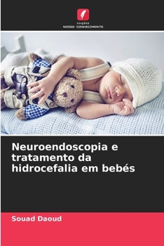 Paperback Neuroendoscopia e tratamento da hidrocefalia em bebés [Portuguese] Book