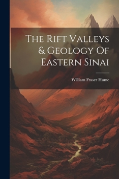 Paperback The Rift Valleys & Geology Of Eastern Sinai Book