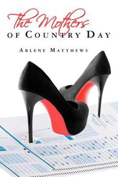 Paperback The Mothers of Country Day Book