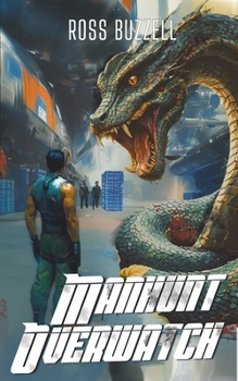 Manhunt Overwatch (Starship Bandits)