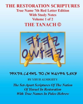 Paperback The Restoration Scriptures True Name 7th Red Letter Edition With Study Notes Volume 1 of 2 The Tanach: Genesis-Second Chronicles The Tanach Book