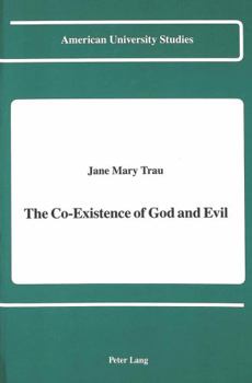 Hardcover The Co-Existence of God and Evil Book