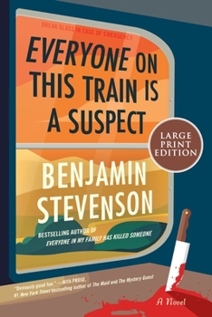 Paperback Everyone on This Train Is a Suspect [Large Print] Book