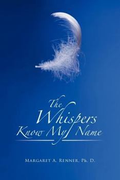 Paperback The Whispers Know My Name Book