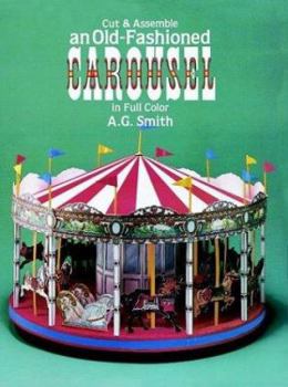 Paperback Cut & Assemble an Old-Fashioned Carousel in Full Color Book