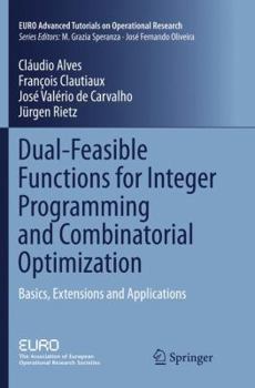 Paperback Dual-Feasible Functions for Integer Programming and Combinatorial Optimization: Basics, Extensions and Applications Book