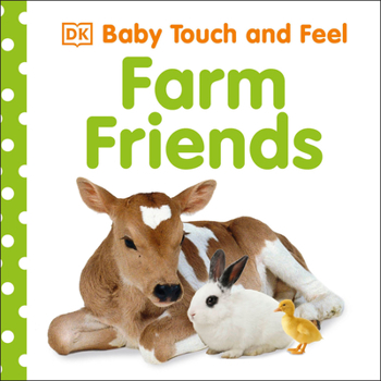 Baby Touch and Feel: Farm Friends - Book  of the Baby Touch and Feel