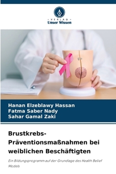 Brustkrebs-Präventionsmaßnahmen bei weiblichen Beschäftigten (German Edition)