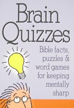 Paperback Brain Quizzes: Bible Facts, Puzzles & Word Games for Keeping Mentally Sharp Book