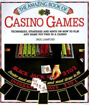 Hardcover The Amazing Book of Casino Games Book