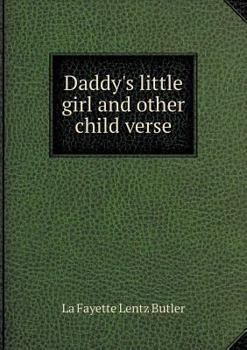 Paperback Daddy's little girl and other child verse Book