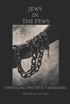 Paperback Jews In The Pews: Unveiling the True Yahsharel Book