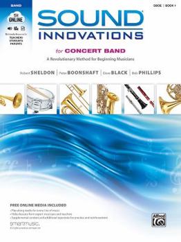 Paperback Sound Innovations for Concert Band, Bk 1: A Revolutionary Method for Beginning Musicians (Oboe), Book & Online Media [With DVD] Book