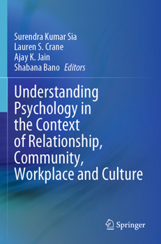 Paperback Understanding Psychology in the Context of Relationship, Community, Workplace and Culture Book