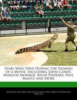 Stars Who Died During the Filming of a Movie, Including John Candy, Marilyn Monroe, River Phoenix, Paul Mantz and More