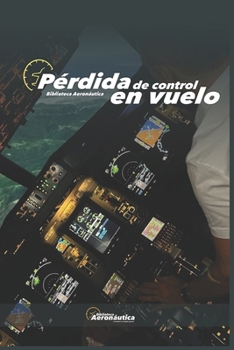 Pérdida de Control en Vuelo (Spanish Edition)