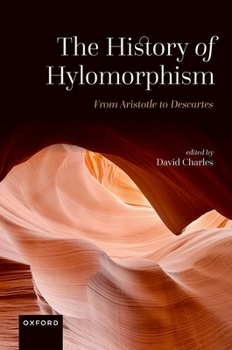 Hardcover The History of Hylomorphism: From Aristotle to Descartes Book