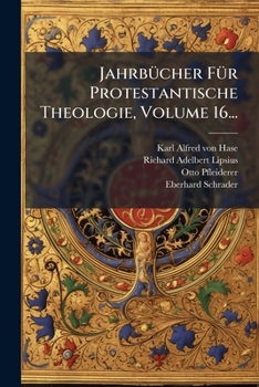 Paperback JahrbÃ1/4cher FÃ1/4r Protestantische Theologie, Volume 16... [German] Book