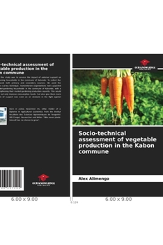 Paperback Socio-technical assessment of vegetable production in the Kabon commune Book