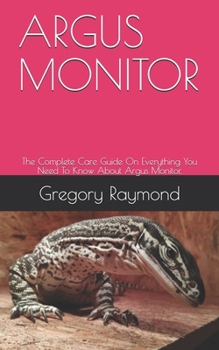 Paperback Argus Monitor: The Complete Care Guide On Everything You Need To Know About Argus Monitor. Book