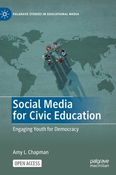 Hardcover Social Media for Civic Education: Engaging Youth for Democracy Book
