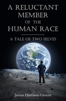 A Reluctant Member of the Human Race: A Tale of Two Selves