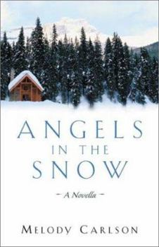 Hardcover Angels in the Snow: A Novella Book