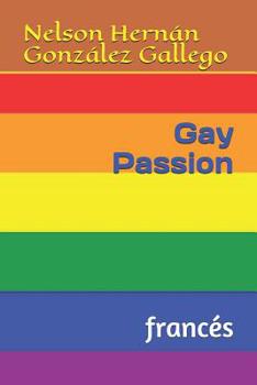 Paperback Gay Passion [French] Book