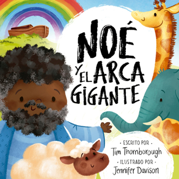 Paperback Noé Y El Arca Gigante [Spanish] Book