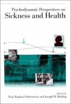 Hardcover Psychodynamic Perspectives on Sickness and Health Book