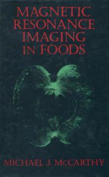 Paperback Magnetic Resonance Imaging in Foods Book