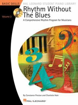 Paperback Rhythm Without the Blues, Volume 2: A Comprehensive Rhythm Program for Musicians [With CD (Audio)] Book