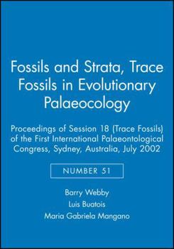 Paperback Trace Fossils in Evolutionary Palaeocology: Proceedings of Session 18 (Trace Fossils) of the First International Palaeontological Congress, Sydney, Au Book