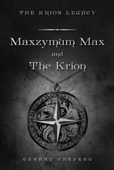Paperback Maxzymum Max and The Krion Book