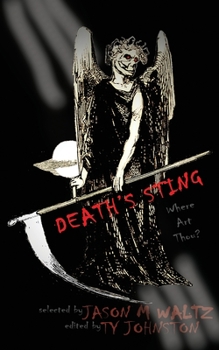 Paperback Death's Sting-Where Art Thou?: A Heroic Anthology of Immortal Protagonists Book