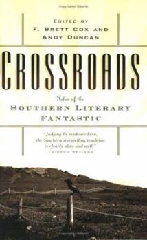 Paperback Crossroads: Tales of the Southern Literary Fantastic Book