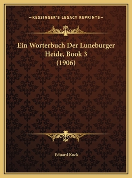 Hardcover Ein Worterbuch Der Luneburger Heide, Book 3 (1906) [German] Book