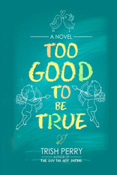 Paperback Too Good to Be True Book