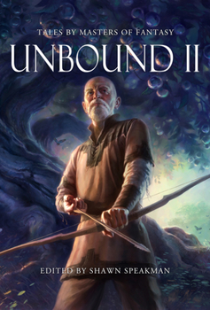 Hardcover Unbound II: New Tales by Masters of Fantasy Book