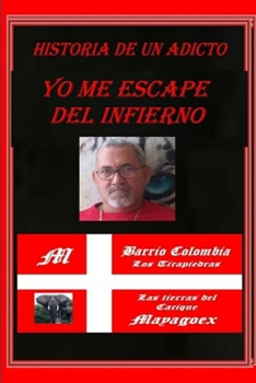 Paperback Yo Me Le Escapé al Infierno [Spanish] Book