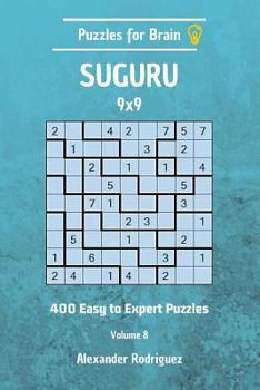 Puzzles for Brain Suguru - 400 Easy to Expert 9x9 vol. 8