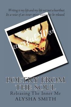 Paperback Poetry From The Soul: Releasing the inner me Book