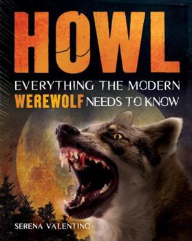 Paperback Howl: Everything the Modern Werewolf Needs to Know Book